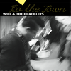 Will & the Hi-Rollers - Do the Town: Do the Town
