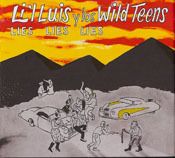 Lil Luis y Los Wild Teens "Lies Lies Lies" 