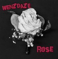 ROSE: Wenzdaze
