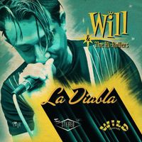 La Diabla: Will & The Hi-Rollers