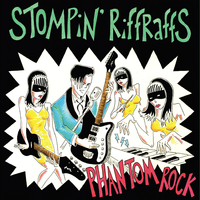 Phantom Rock: Stompin Riff Raffs 45"