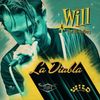 La Diabla: Will & The Hi-Rollers