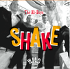The Hi-Boys "Shake": "Shake" The Hi-Boys