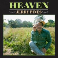 Heaven by Jerry Pines