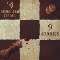 9 Stories by Alexandra Zerner