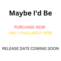 Maybe I'd Be by Bailey Perrie
