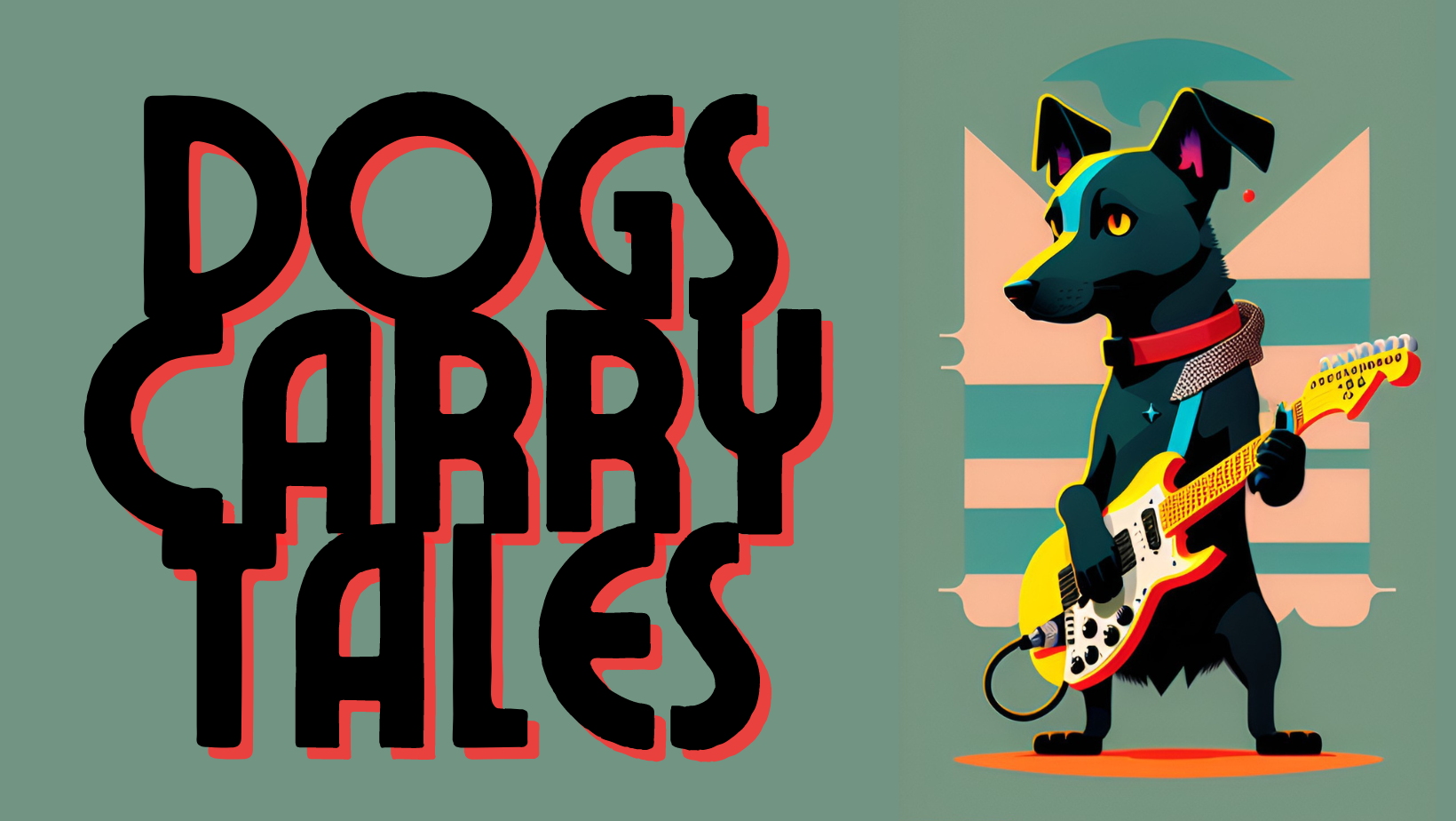 Dogs Carry Tales