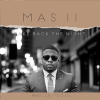 Take Back The Night feat. Jai'Soul by MAS II