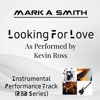 Looking For Love Instrumental by Mark A. Smith