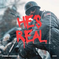 HE'S REAL by Othneil Chambers Sr.