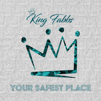 Your Safest Place by King Fabbs