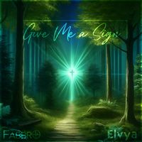 Give Me a Sign by Fabbro & Elvya