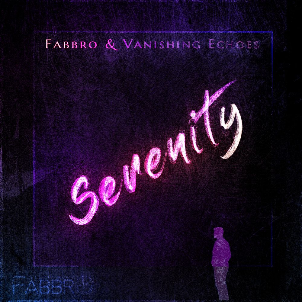 Fabbro & Fanishing Echoes - Serenity. New collaboration in chillout style.