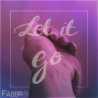Let It Go by Fabbro