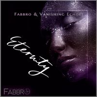 Eternity by Fabbro & Vanishing Echoes