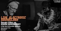 Live Electronic Soundclash: Sergio Vilas vs Ewan Whosarmy