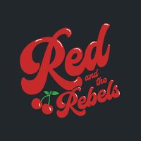 Red and the Rebels by Red and the Rebels