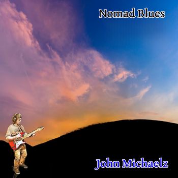 John Michaelz  Nomad Blues  2021
