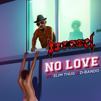 No Love feat. Slim Thug x D-Bando [Radio edit] by DORASEL