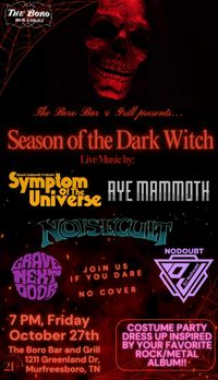 Symptom of the Universe, Noisecult, Grave Next Door, Aye Mammoth