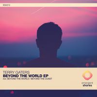 Beyond The World EP by Terry Gaters