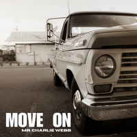 Move On by Mr. Charlie Webb