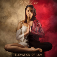 Elevation Of Luv by Mya Luv