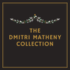 The Dmitri Matheny Collection