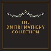 The Dmitri Matheny Collection
