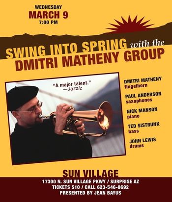 On March 9, 2011, we presented Swing into Spring at Sun Village in Surprise, AZ.
