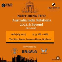 Nuturing Ties: Australia India Relations 2024 & Beyond @diaspora series