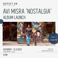 Avi Misra 'Nostalgia' Streaming Album Launch