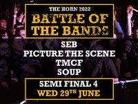 SOUP - Battle of the Bands - Semi Final!