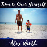 Time to Know Yourself by Alex Wirth