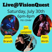 VisionQuest Brewery Presents: Alex Wirth w/Jason Brandt and Jon Leopold