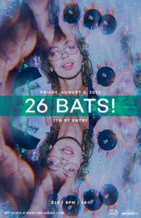 26 BATS! with Keep For Cheap and Mrs. Pinky and The Great Fox