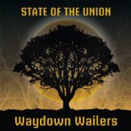 Upstate Shows & Amp Entertainment Present The Trews /Waydown Wailers