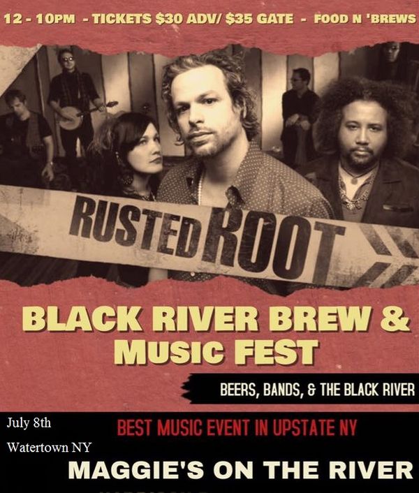 Black River Festival with Rusted Root-Waydown Wailers and others @ Magies -  Jul 8 2017, 6:00PM