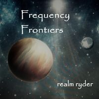 Frequency Frontiers by Realm Ryder 