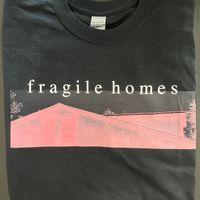 "fragile homes" T-Shirt