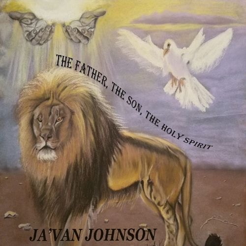 Ja'Van Johnson Album, The Father The Son The Holy Spirit, Ja'Van Johnson Album Art