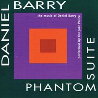 Phantom Suite by Daniel Barry