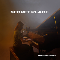 Secret Place by Meredith Hobbs