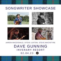 Songwriters Showcase with Dave Gunning, Steve MacIntyre & Steve Luxton
