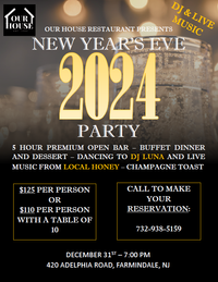 New Years Eve with Local Honey and DJ Luna at Our House Restaurant