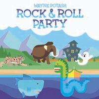 Rock & Roll Party by Wayne Potash