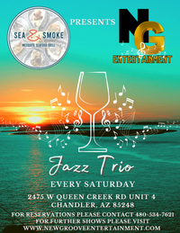 NGE Jazz Trio Live @ The Sea and Smoke Mesquite Grille