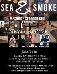 NGE Trio Live @ The Sea and Smoke Mesquite Grille