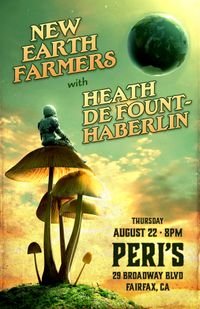 New Earth Farmers at Peri's with Heath DeFount-Haberlin