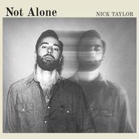 Not Alone by Nick Taylor